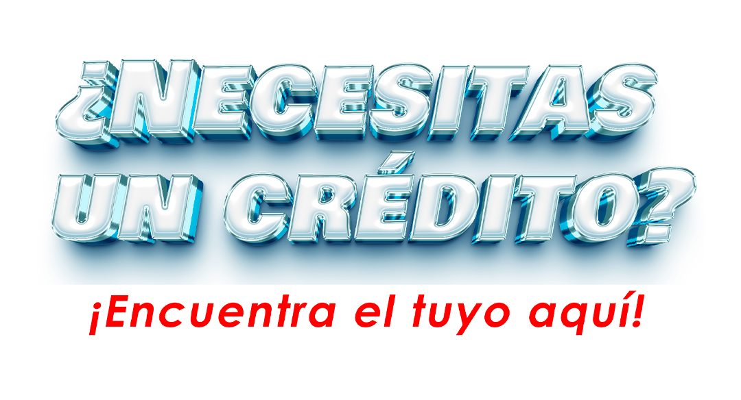 https://cpjrosas.com.mx/wp-content/uploads/2024/01/Necesitas-un-credito.png